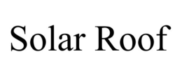 SOLAR ROOF trademark