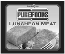 SAN MIGUEL PUREFOODS LUNCHEON MEAT trademark