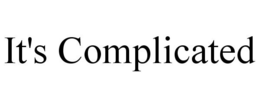 IT'S COMPLICATED trademark