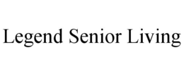 LEGEND SENIOR LIVING trademark