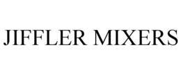 JIFFLER MIXERS trademark