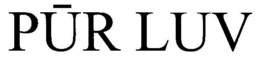 PUR LUV trademark