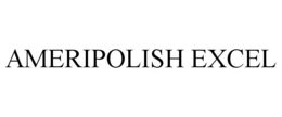 AMERIPOLISH EXCEL trademark