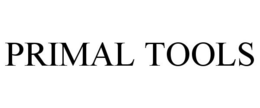 PRIMAL TOOLS trademark