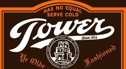 TOWER HAS NO EQUAL SERVE COLD SINCE 1914 BETTER THAN THE BEST OZONIZED WATER USED YE OLDE FASHIONED trademark