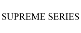 SUPREME SERIES trademark