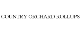 COUNTRY ORCHARD ROLLUPS trademark