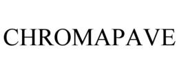 CHROMAPAVE trademark