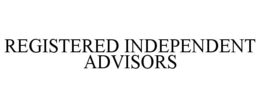 REGISTERED INDEPENDENT ADVISORS trademark