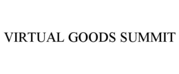 VIRTUAL GOODS SUMMIT trademark