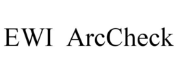 EWI ARCCHECK trademark