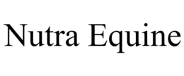 NUTRA EQUINE trademark