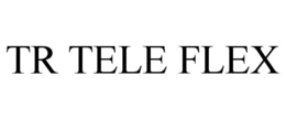 TR TELE FLEX trademark