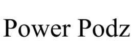 POWER PODZ trademark