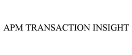 APM TRANSACTION INSIGHT trademark