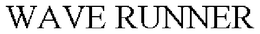 WAVE RUNNER trademark
