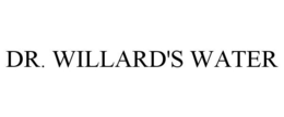DR. WILLARD'S WATER trademark
