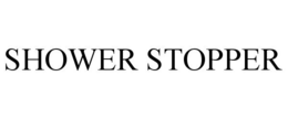 SHOWER STOPPER trademark