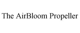 THE AIRBLOOM PROPELLER trademark
