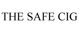 THE SAFE CIG trademark