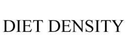DIET DENSITY trademark