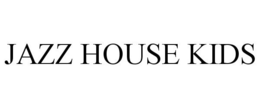JAZZ HOUSE KIDS trademark