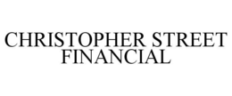CHRISTOPHER STREET FINANCIAL trademark