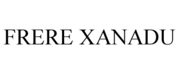 FRERE XANADU trademark