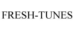 FRESH-TUNES trademark