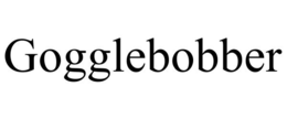GOGGLEBOBBER trademark
