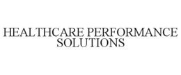 HEALTHCARE PERFORMANCE SOLUTIONS trademark