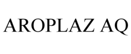 AROPLAZ AQ trademark