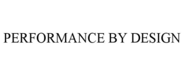 PERFORMANCE BY DESIGN trademark