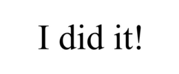 I DID IT! trademark