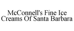 MCCONNELL'S FINE ICE CREAMS OF SANTA BARBARA trademark