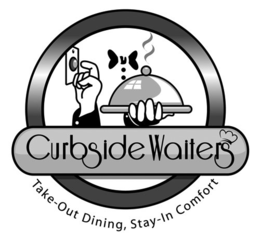 CURBSIDE WAITERS - TAKE OUT DINING STAY IN COMFORT trademark