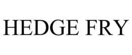 HEDGE FRY trademark