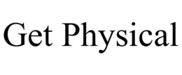 GET PHYSICAL trademark