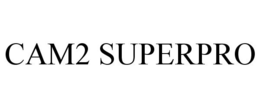 CAM2 SUPERPRO trademark