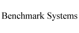 BENCHMARK SYSTEMS trademark