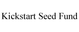 KICKSTART SEED FUND trademark