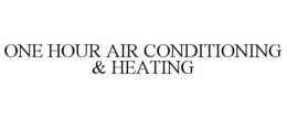 ONE HOUR AIR CONDITIONING & HEATING trademark