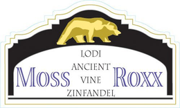 MOSS ROXX LODI ANCIENT VINE ZINFANDEL trademark
