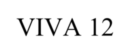 VIVA 12 trademark
