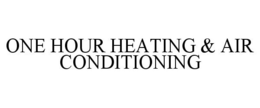 ONE HOUR HEATING & AIR CONDITIONING trademark