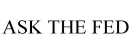 ASK THE FED trademark