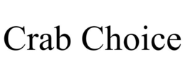 CRAB CHOICE trademark