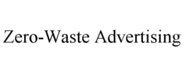 ZERO-WASTE ADVERTISING trademark