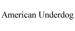 AMERICAN UNDERDOG trademark