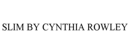 SLIM BY CYNTHIA ROWLEY trademark